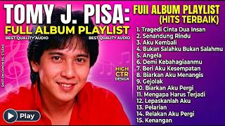 Download lagu Tommy J Pisa Full Album Mahakarya Pop Kenangan | Deretan Lagu Lawas Paling Berkesan & Abadi mp3