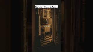 Download lagu Hanya Untukmu.. Ida Laila mp3