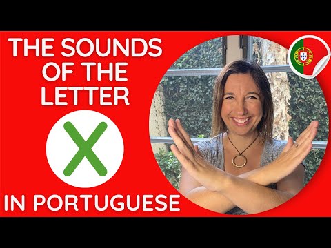 The 5 Sounds of the Letter X In European Portuguese