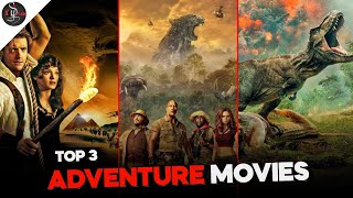 Top 3 Adventure Movies You should watch  Best adve