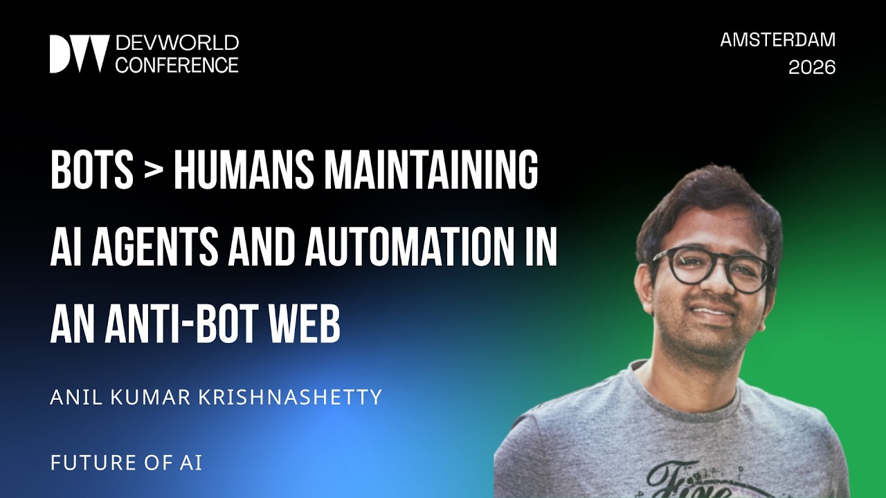 Anil Kumar Krishnashetty - Bots & Humans: Maintaining AI agent and automation in an AI-bot web