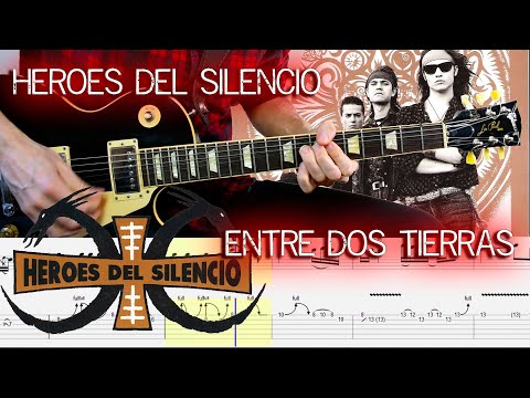 Héroes del Silencio - Entre dos tierras (Guitar Lesson With TAB & Score)