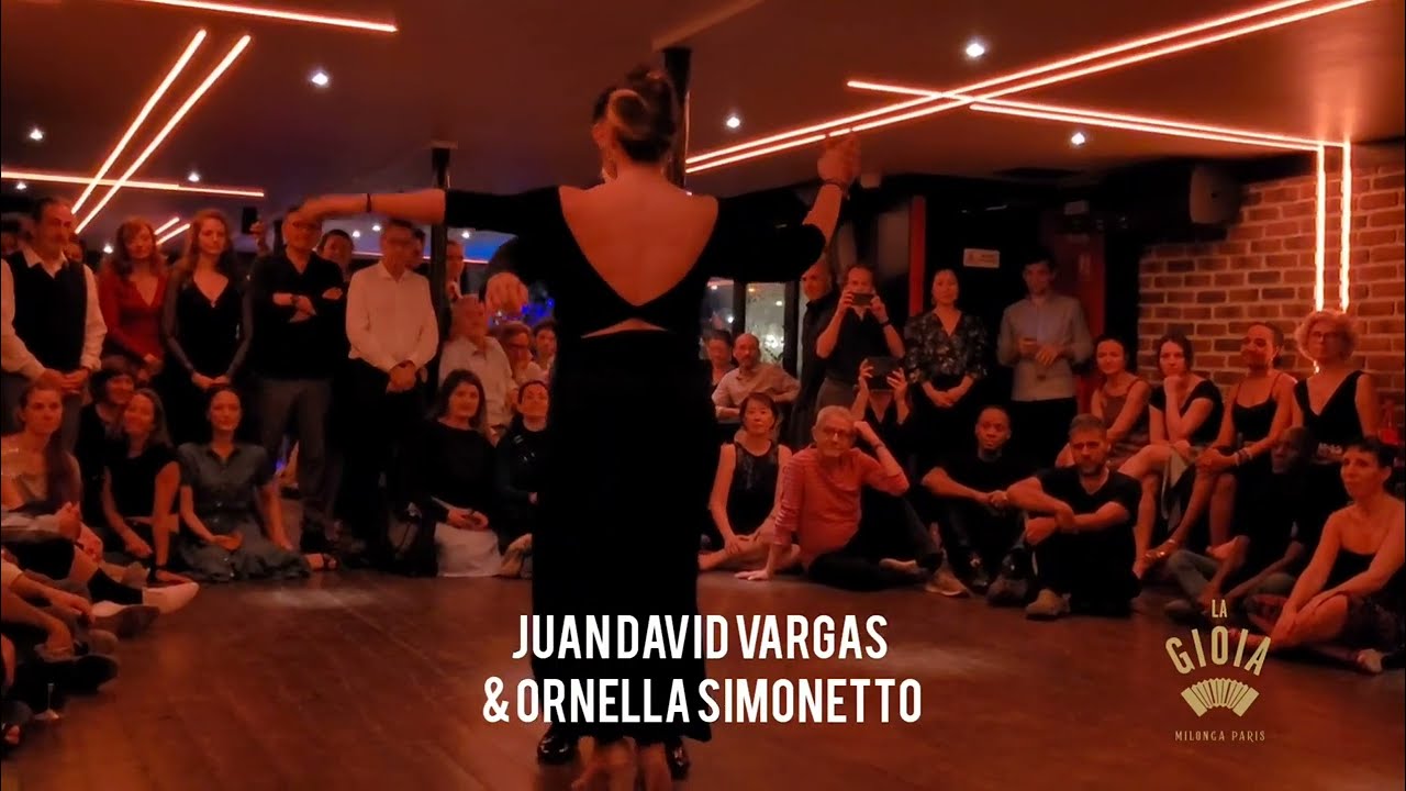 JUAN DAVID VARGAS & ORNELLA SIMONETTO @ Milonga LA GIOIA Paris (1/4)