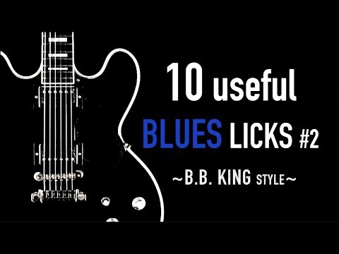 10 useful BLUES Licks - B.B. King style #2
