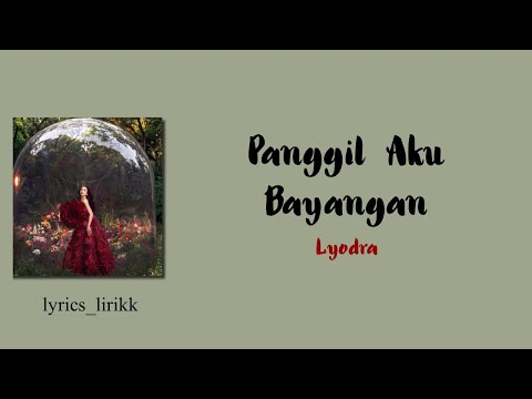 Lyodra Panggil Aku Bayangan Lirik 