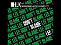 Don’t Blame Lee ft Lee Scratch Perry