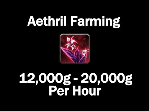 Aethril Farming Legion Herb! 12,000g - 20,000g Per Hour! 600+ Aethril Per Hour!