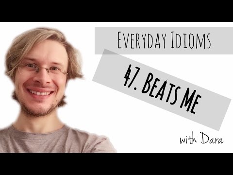 Learn English - Everyday Idioms #47. Beats Me
