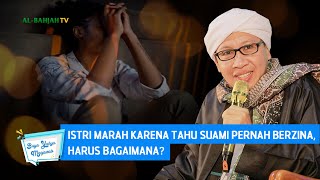 Download lagu Istri Marah Karena Tahu Suami Pernah Berzina, Harus Bagaimana? | Buya Yahya Menjawab mp3