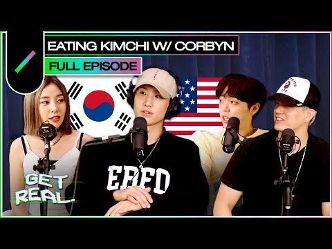 Eating Kimchi (~metaphorically~) with CORBYN from 28 LABORATORY | Get Real S2 Ep. #4