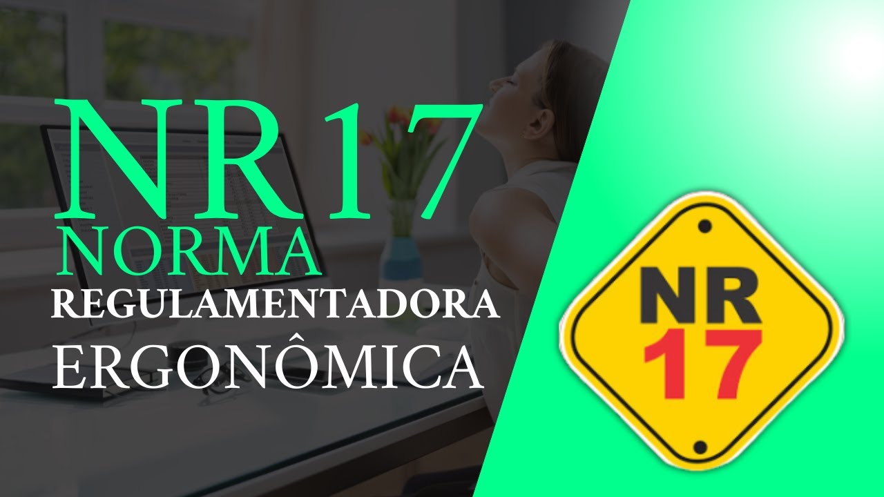 NR-17 - Ergonomia