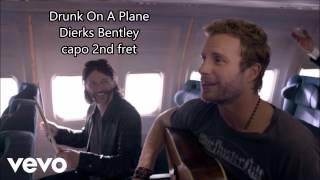 drunk on a plane dierks bentley lyrics and chords