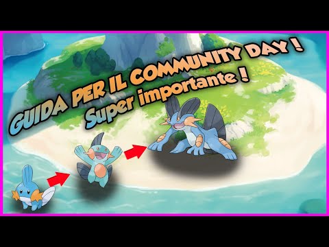 GUIDA AL COMMUNITY DAY DI MUDKIP! Pokemon GO ita!