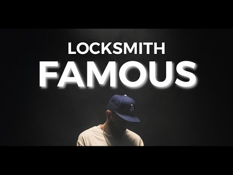 Locksmith - "Famous" (Official Video)
