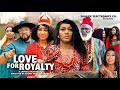 LOVE FOR ROYALTY Part 3 Queen Nwokoye New Movie 2024 Latest Nigerian Nollywood Movie