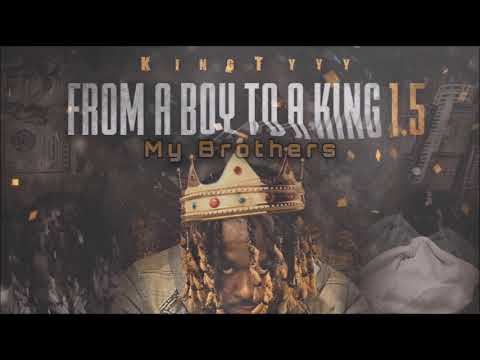 KingTyyy - My Brothers (feat. FatBoiRayRay) (Official Audio)