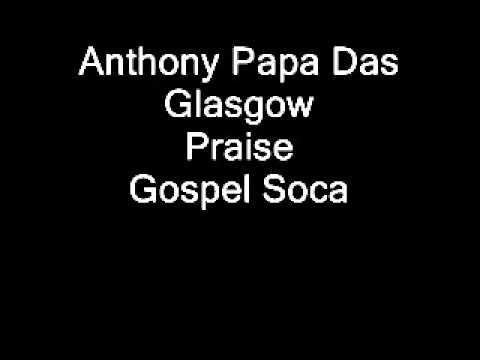 Anthony Papa Das Glasgow- Praise