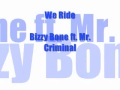 We Ride - Bizzy Bone ft. Mr. Criminal