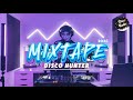 DISCO HUNTER Mixtape 2025