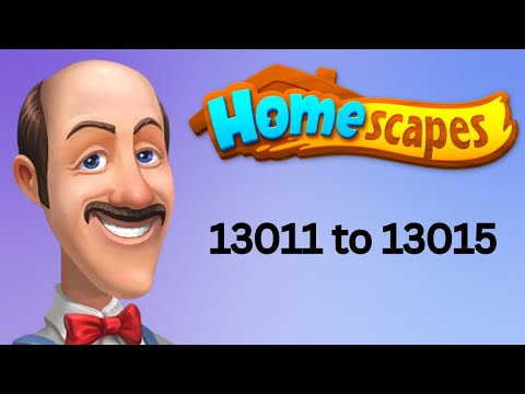 Homescapes || level 13011 to 13015