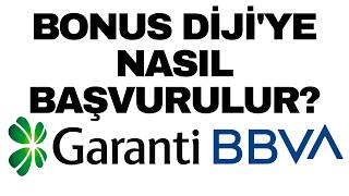 Garanti Bankası Bonus Diji Başvurusu Nasıl Yapılır
