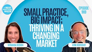 969: Small Practice, Big Impact: Thriving in a Changing Market – Miranda Beeson