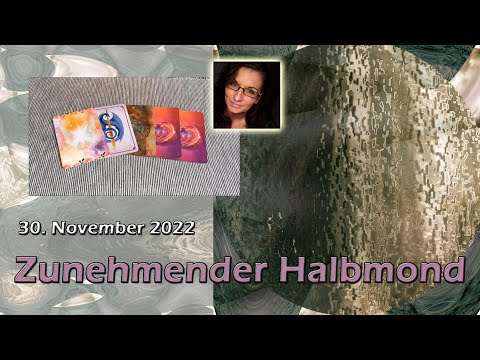Mondorakel zum zunehmenden Halbmond November 2022🍀