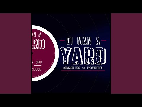 Di Man A Yard (feat. Panchacoco)