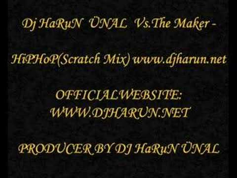 Dj HaRuN Vs.The Maker - HiPHoP(Scratch Mix)