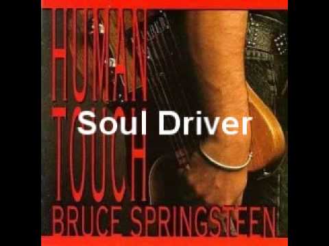 Bruce Springsteen - Soul Driver