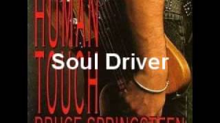 Bruce Springsteen - Soul Driver