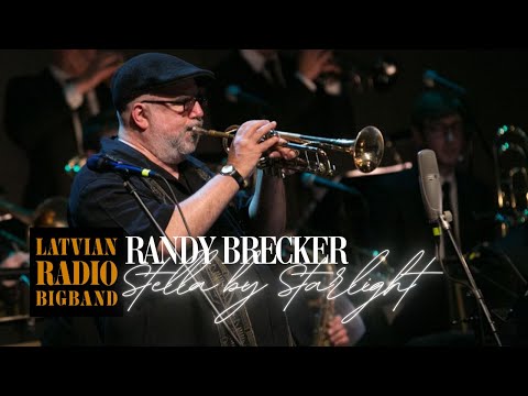 Latvian Radio Big Band ft. Randy Brecker - Stella by Starlight