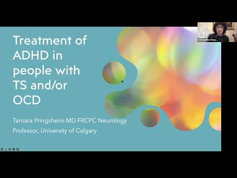 Treating ADHD in the context of TS and OCD by Dr Tamara Pringshiem, Professor, University of Calgary