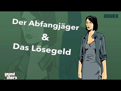 GTA 3 The Definitive Edition - Der Abfangjäger & Das Lösegeld