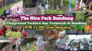 Download lagu The Nice Park Bandung 2026 || The Newest and Most Affordable Playground in Bandung mp3