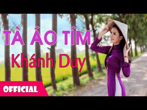 Tà Áo Tím - Khánh Duy [Official Audio]