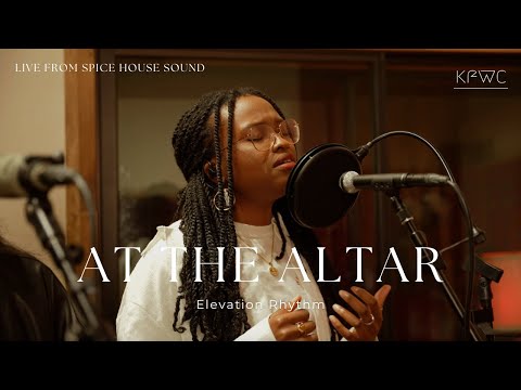 At The Altar - Elevation Rhythm (KF Worship Cover)