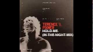 Terence Fixmer - Hold Me (In The Night Mix)