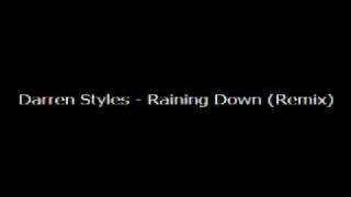 Darren Styles   Raining Down Remix