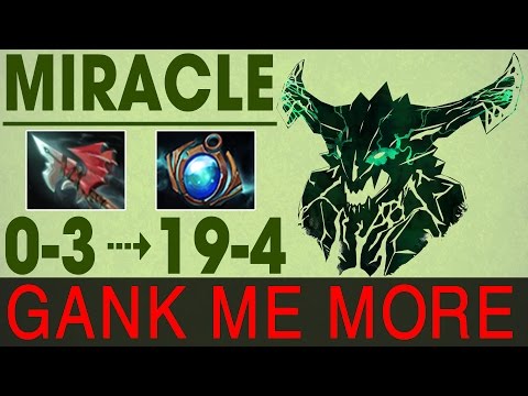 Miracle - OD - Gank Me More Please !!!