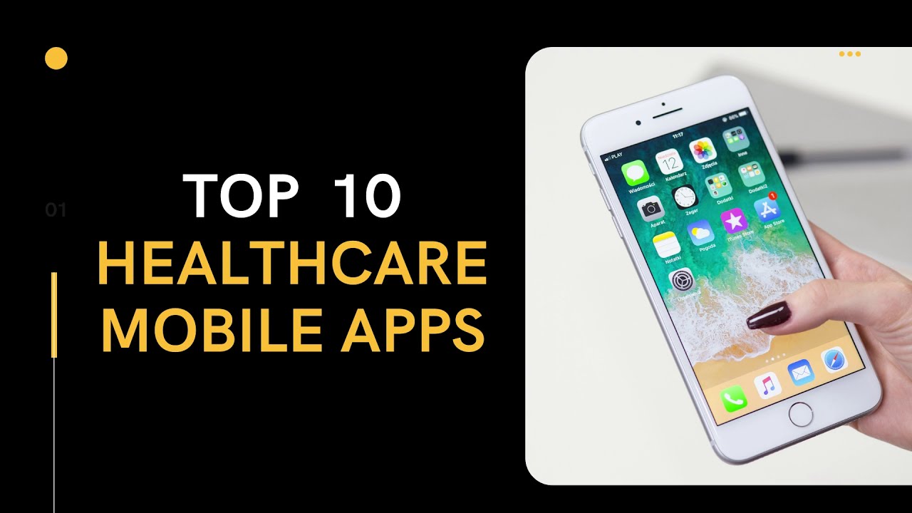 Top 10 Healthcare Mobile Apps You Need to Know | Best Healthcare Applications