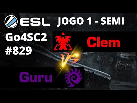StarCraft 2 - Clem vs Guru (TvZ) Jogo 1 - SEMI-FINAL - Go4SC2 Europe Cup #829 [PT-BR]