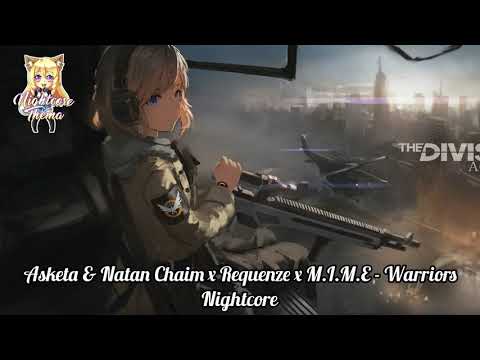 Asketa & Natan Chaim x Requenze x M.I.M.E - Warriors - Nightcore