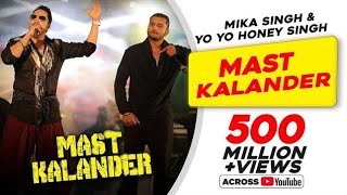 Download lagu Mast Kalander Full Audio –( Re-Uploed ) Mika Singh & Yo Yo Honey Singh | Latest Punjabi Party Anthem mp3