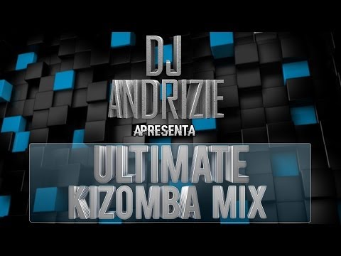 Dj Andrizie - Kizomba Mix 2014