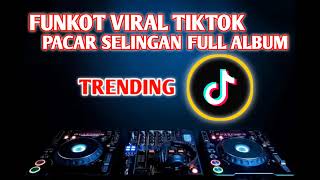 Download lagu PACAR SELINGAN - FUNKOT VIRAL TIKTOK 2026 (REMIX TERBARU FULL BASS) mp3