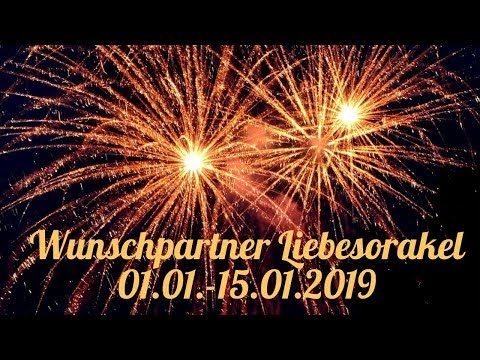 Wunschpartner Liebesorakel 01. 01. - 15. 01. 2019