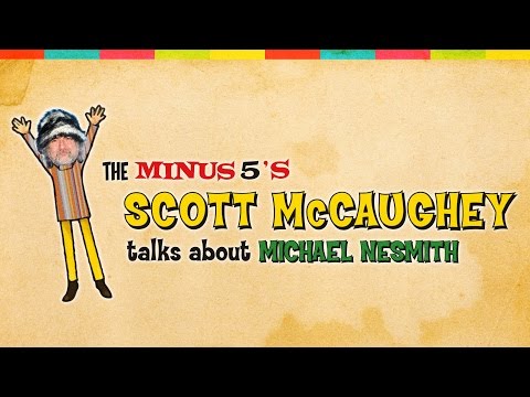 The Minus 5's Scott McCaughey talks about Michael Nesmith