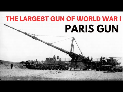 The Paris Gun: Germany's Super weapon of World War I