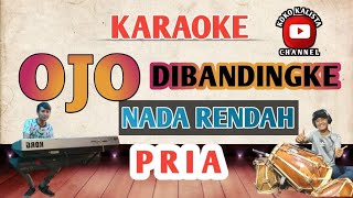 Download lagu OJO DIBANDINGKE KARAOKE PRIA - NADA RENDAH ( DENY CAKNAN ABAH LALA ) mp3 Download lagu OJO DIBANDINGKE KARAOKE PRIA - NADA RENDAH ( DENY CAKNAN ABAH LALA ) mp3